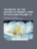 The Bruce Volume 1-3; Or, the History of Robert I, King of Scotland. Written in Scotish Verse