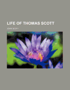 Life of Thomas Scott