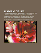 Historio de Uea: Universala Kongreso de Esperanto, William Auld, Ivo Lapenna, Prezidantoj de Uea, Renato Corsetti, Esperanto En Perspektivo, John C. Wells, Centra Oficejo de Uea, Harold Bolingbroke Mudie, Hans Jakob, Skismo En La Esperanto-Movado