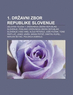 1. Dr Avni Zbor Republike Slovenije: Delovna Telesa 1. Dr Avnega Zbora Republike Slovenije