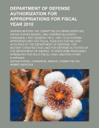 Department of Defense Authorization for Appropriations for Fiscal Year 2010: Hearing Before the Committee on Armed Services