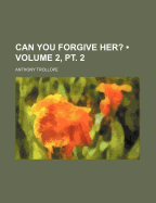 Can You Forgive Her?