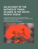 An Account of the Natives of Tonga Islands, in the South Pacific Ocean; Compiled and Arranged from the Extensive Communications of William Mariner, Several Years Resident in Those Islands