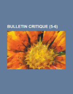 Bulletin Critique (5-6)