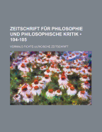 Zeitschrift F R Philosophie Und Philosophische Kritik (31-32); Vormals Fichte-Ulricische Zeitschrift