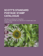 Scott's Standard Postage Stamp Catalogue; The Encyclopedia of Philately