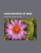 Unsoundness of Mind
