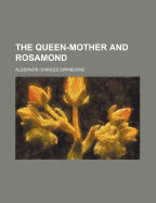 The queen-mother and Rosamond