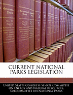 Current National Parks Legislation