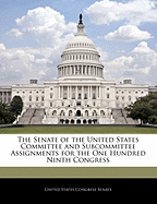 The Senate of the United States Committee and Subcommittee Assignments for the One Hundred Fifth Congress