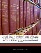 To Authorize Appropriations for Fiscal Year 2002 for Military Activities of the Department of Defense, for Military Construction, and for Defense Activities of the Department of Energy.
