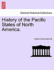 History of the Pacific States of North America. Volume XXIII