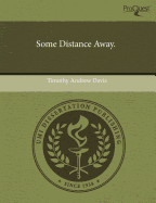 Some Distance Away.