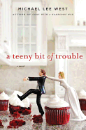 A Teeny Bit of Trouble