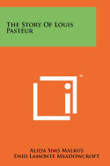 The Story of Louis Pasteur
