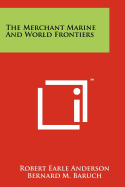 The Merchant Marine and World Frontiers