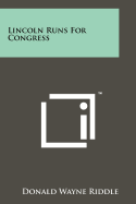 Lincoln Runs for Congress