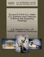 St Louis & S W R Co V. Nattin U.S. Supreme Court Transcript of Record with Supporting Pleadings