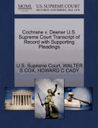 Cochrane V. Deener U.S. Supreme Court Transcript of Record with Supporting Pleadings