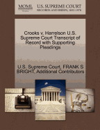 Crooks V. Harrelson U.S. Supreme Court Transcript of Record with Supporting Pleadings