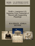 Smith V. Lawrence U.S. Supreme Court Transcript of Record with Supporting Pleadings