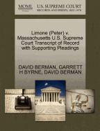 Limone (Peter) V. Massachusetts U.S. Supreme Court Transcript of Record with Supporting Pleadings
