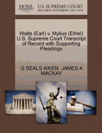 Watts (Earl) V. Mylius (Ethel) U.S. Supreme Court Transcript of Record with Supporting Pleadings