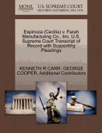 Espinoza (Cecilia) V. Farah Manufacturing Co., Inc. U.S. Supreme Court Transcript of Record with Supporting Pleadings