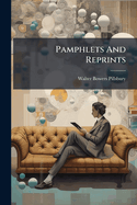 Pamphlets and Reprints...