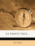 La Sainte Face...