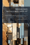 Mining and Metallurgy, Issue 137...