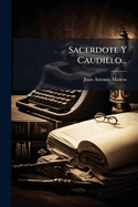 Sacerdote y Caudillo...