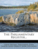 The Parliamentary Register...