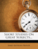 Short Studies on Great Subjects