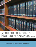 Vorbereitungen Zur Hoheren Analysis ......