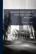 Zinzendorfs Leben...