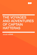 The Voyages and Adventures of Captain Hatteras (1876)