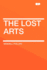 The Lost Arts