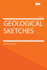 Geological Sketches