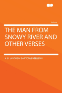 The Man from Snowy River and Other Verses