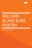 William Blake & His Poetry