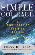 Simple Courage: A True Story of Peril on the Sea