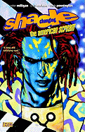 Shade the Changing Man Vol. 1: The American Scream