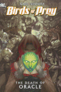 Birds of Prey: Death of Oracle Volume 2