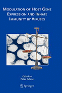 Modulation of Host Gene Expression and Innate Immunity by Viruses