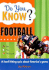 Do You Know? Football