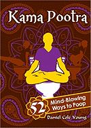 Kama Pootra: 52 Mind-Blowing Ways to Poop