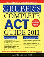 Gruber's Complete ACT Guide