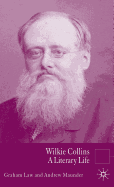 Wilkie Collins: A Literary Life