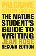 The Mature Student's Guide to Writing